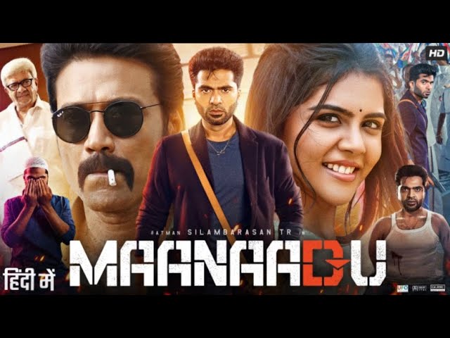 Maanaadu Hindi dubbed Full Movie HD Quality Download